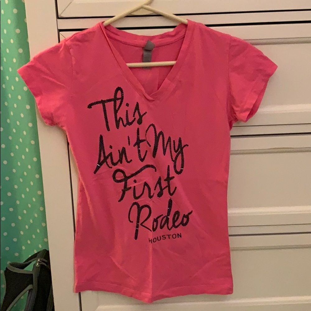 This ain’t my first rodeo Houston t-shirt